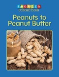 Peanuts to Peanut Butter - Wallace Boten