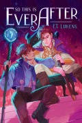 Cover-Bild zum Titel 'So This Is Ever After' von 'F. T. Lukens'