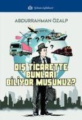 Cover-Bild zum Titel 'Dis Ticarette Bunlari Biliyor Musunuz' von 'Abdurrahman Özalp'