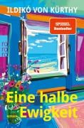 Cover-Bild zum Titel 'Eine halbe Ewigkeit' von 'Ildikó von Kürthy'