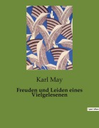 Cover-Bild zum Titel 'Freuden und Leiden eines Vielgelesenen' von 'Karl May'