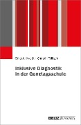 Cover-Bild zum Titel 'Inklusive Diagnostik in der Ganztagsschule' von 'Erika Alleweldt, Christin Tellisch'