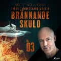Cover-Bild zum Titel 'Brännande skuld: Del 3' von 'Inger Gammelgaard Madsen'
