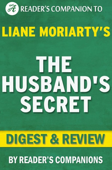 The Husband's Secret by Liane Moriarty | Digest & Review - Reader's Companions