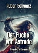 Cover-Bild zum Titel 'Der Fuchs von Astnide' von 'Ruben Schwarz'