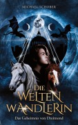 Cover-Bild zum Titel 'Die Weltenwandlerin' von 'Michael Schober'