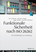 Cover-Bild zum Titel 'Funktionale Sicherheit nach ISO 26262' von 'Vera Gebhardt, Gerhard M. Rieger, Christian Gießelbach, Jürgen Mottok'