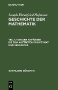 Von den Anfängen bis zum Auftreten von Fermat und Descartes - Joseph Ehrenfried Hofmann