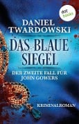 Cover-Bild zum Titel 'Das blaue Siegel: Der zweite Fall für John Gowers' von 'Daniel Twardowski'