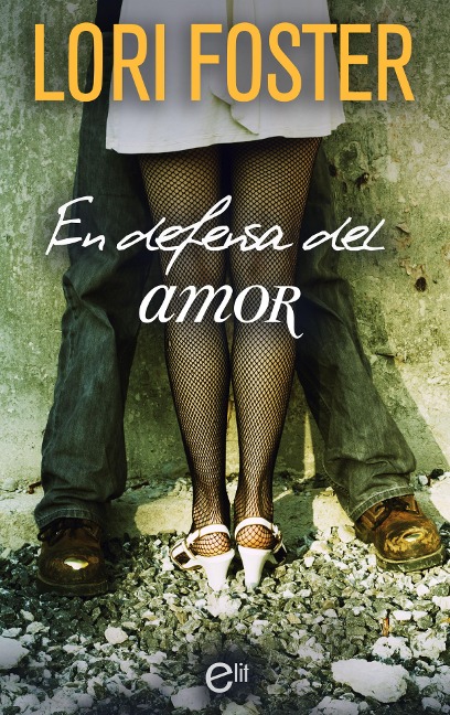 En defensa del amor - Lori Foster