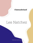 Cover-Bild zum Titel 'Les Natchez (seconde partie)' von 'Chateaubriand'