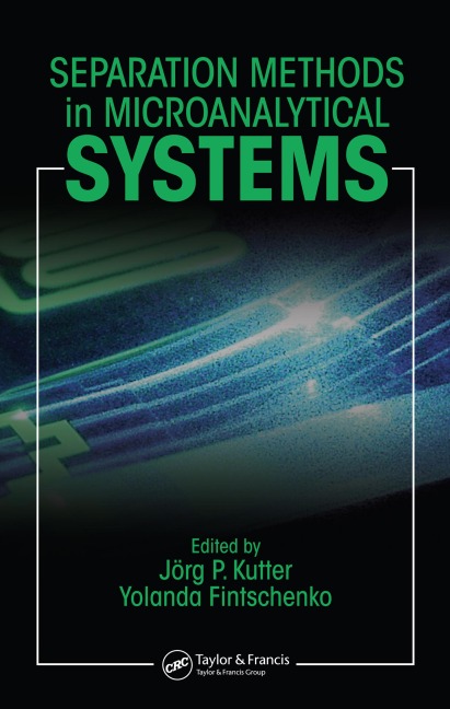 Separation Methods In Microanalytical Systems - 