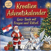 Cover-Bild zum Titel 'Kroatien-Adventskalender: Quiz-Buch mit Fragen und Rätsel' von 'Schlauvento Interactive'