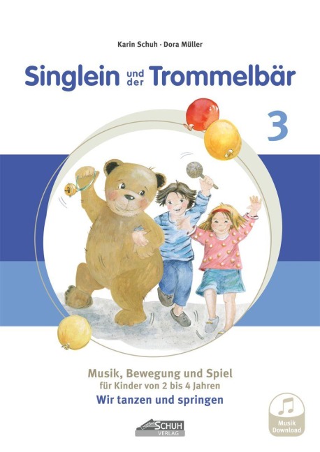 Singlein und der Trommelbär - Band 3 (inkl. Musik-Download) - Karin Schuh, Dora Müller