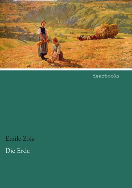 Die Erde - Émile Zola
