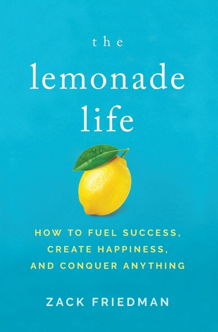 The Lemonade Life - Zack Friedman