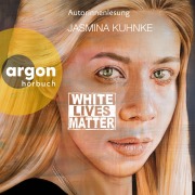 Cover-Bild zum Titel 'White Lives Matter' von 'Jasmina Kuhnke'