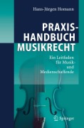 Cover-Bild zum Titel 'Praxishandbuch Musikrecht' von 'Hans-Jürgen Homann'