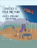 Cover-Bild zum Titel 'Angels in Your Dreams #2: Cole's Awesome Adventure' von 'Debbie Johnson'