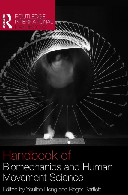 Routledge Handbook of Biomechanics and Human Movement Science - 