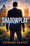 Cover-Bild zum Titel 'Shadowplay' von 'Raymond Draper'