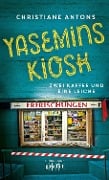 Cover-Bild zum Titel 'Yasemins Kiosk' von 'Christiane Antons'