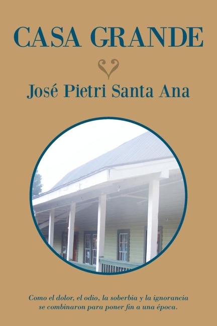 Casa grande - José Pietri Santa Ana