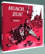 Cover-Bild zum Titel 'Huach Zua! So reden d¿Leut in Wien' von 'Anke Weber'
