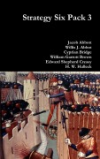 Cover-Bild zum Titel 'Strategy Six Pack 3' von 'Jacob Abbott, Willis J. Abbot, Cyprian Bridge'