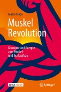 Cover-Bild zum Titel 'MuskelRevolution' von 'Marco Toigo'