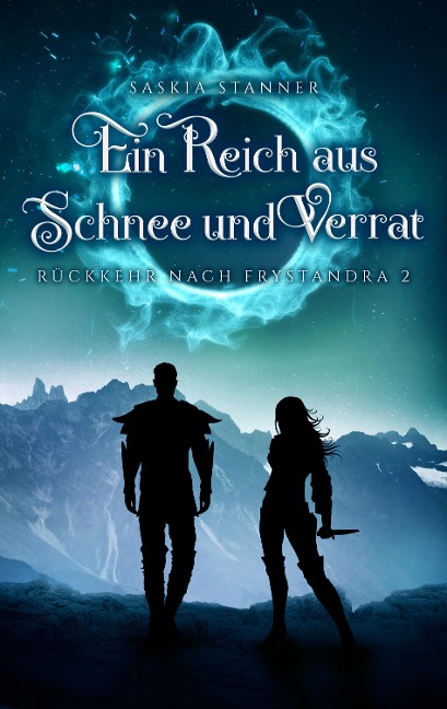 Ein Reich aus Schnee und Verrat - Saskia Stanner