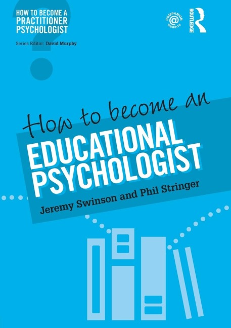 How to Become an Educational Psychologist - Jeremy Swinson, Phil Stringer