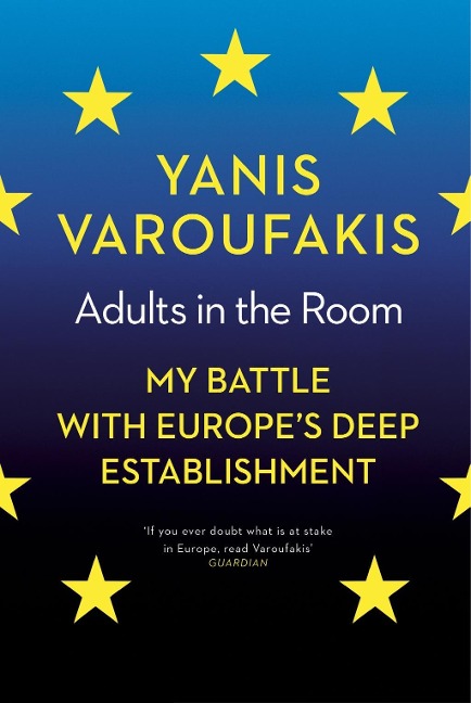 Adults In The Room - Yanis Varoufakis