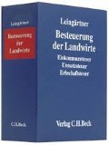 Besteuerung der Landwirte (ohne Fortsetzungsnotierung). Inkl. 45. Ergänzungslieferung - Wilhelm Leingärtner, Hans J. Kanzler, Horst G. Zaisch