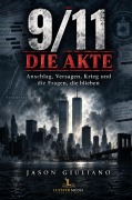 Cover-Bild zum Titel '9/11 Die Akte' von 'Jason Giuliano'