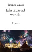Jahrtausendwende - Rainer Gross