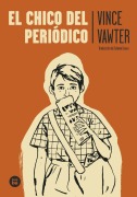 Cover-Bild zum Titel 'El Chico del Periódico' von 'Vince Vawter'