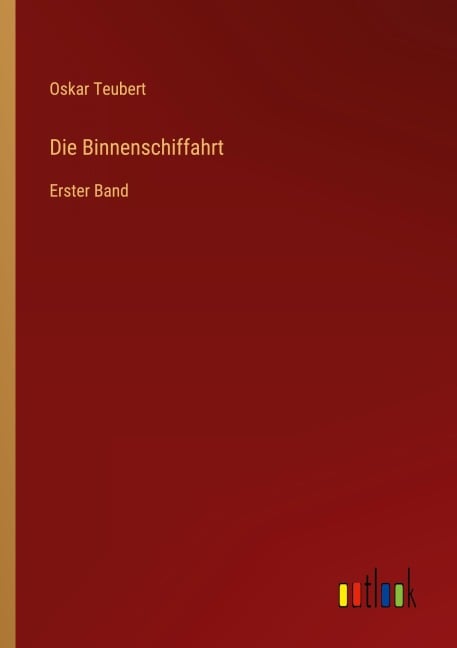 Die Binnenschiffahrt - Oskar Teubert