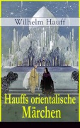 Cover-Bild zum Titel 'Hauffs orientalische Märchen' von 'Wilhelm Hauff'