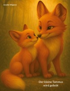 Cover-Bild zum Titel 'Der kleine Tammus wird geliebt' von 'Jennifer Wegener'