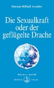 Cover-Bild zum Titel 'Die Sexualkraft oder der geflügelte Drache' von 'Omraam Mikhael Aivanhov'