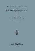 Konstruktionen und Bauelemente von Strömungsmaschinen - H. Petermann