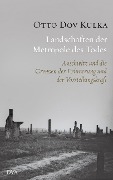 Cover-Bild zum Titel 'Landschaften der Metropole des Todes' von 'Otto Dov Kulka'