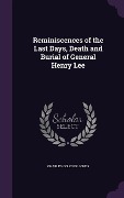 Cover-Bild zum Titel 'Reminiscences of the Last Days, Death and Burial of General Henry Lee' von 'Charles Colcock Jones'