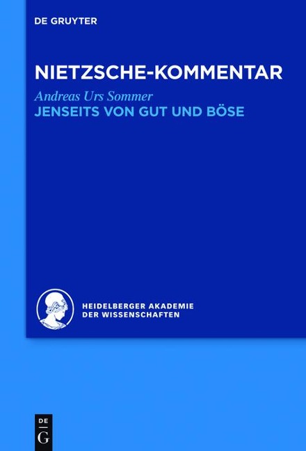 Kommentar zu Nietzsches "Jenseits von Gut und Böse" - Andreas Urs Sommer