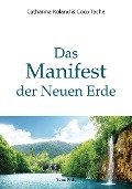 Cover-Bild zum Titel 'Das Manifest der Neuen Erde' von 'Catharina Roland, Coco Tache'