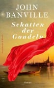 Cover-Bild zum Titel 'Schatten der Gondeln' von 'John Banville'