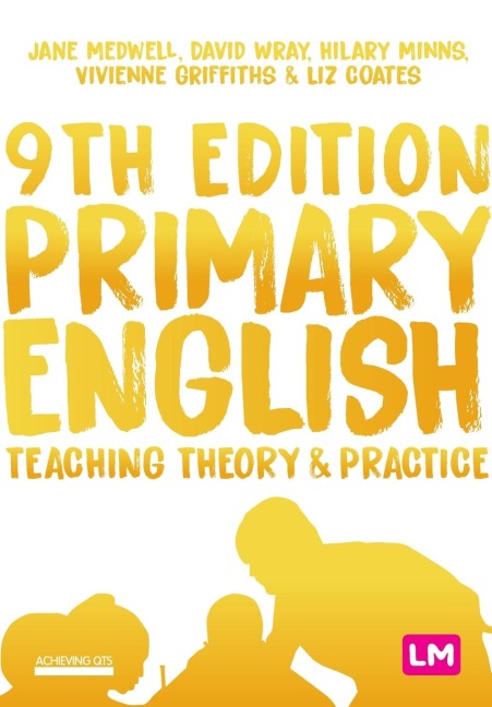 Primary English - Jane A Medwell, David Wray, Hilary Minns