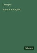 Cover-Bild zum Titel 'Russland und England' von 'E. von Ugény'