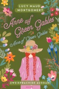 Cover-Bild zum Titel 'Anne auf Green Gables / Anne of Green Gables' von 'Lucy Maud Montgomery'